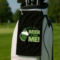 DonT Sill Beer On Me Funny St PatrickS Day Golf Towel thumb 2