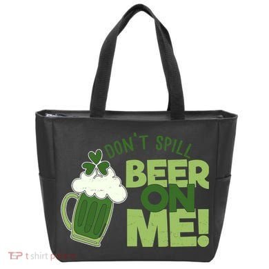 DonT Sill Beer On Me Funny St PatrickS Day Tote Bag