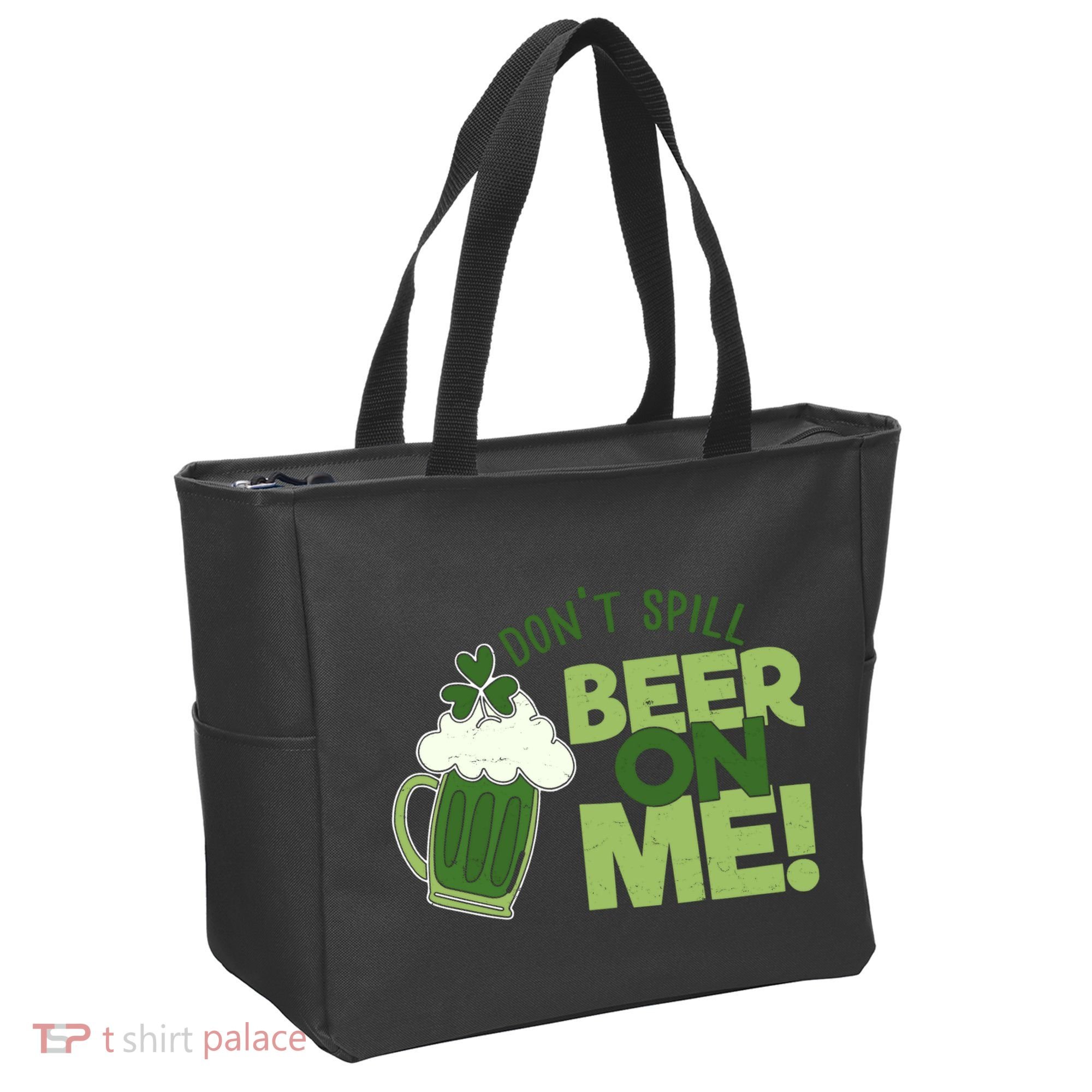 DonT Sill Beer On Me Funny St PatrickS Day Tote Bag