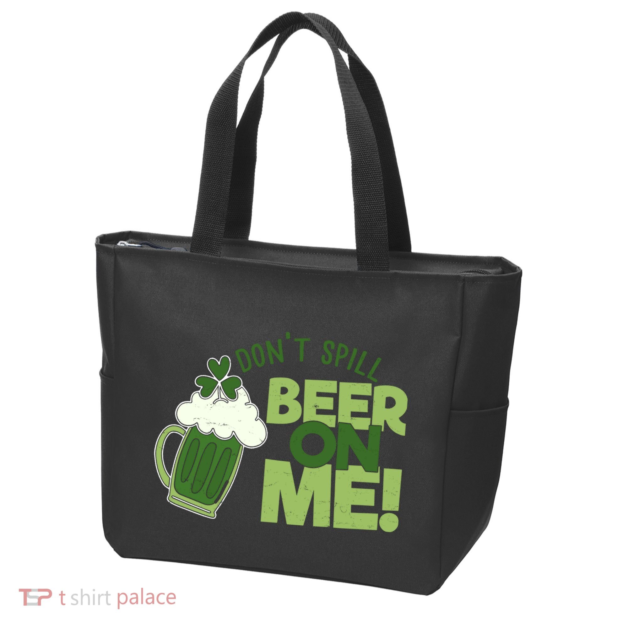 DonT Sill Beer On Me Funny St PatrickS Day Tote Bag