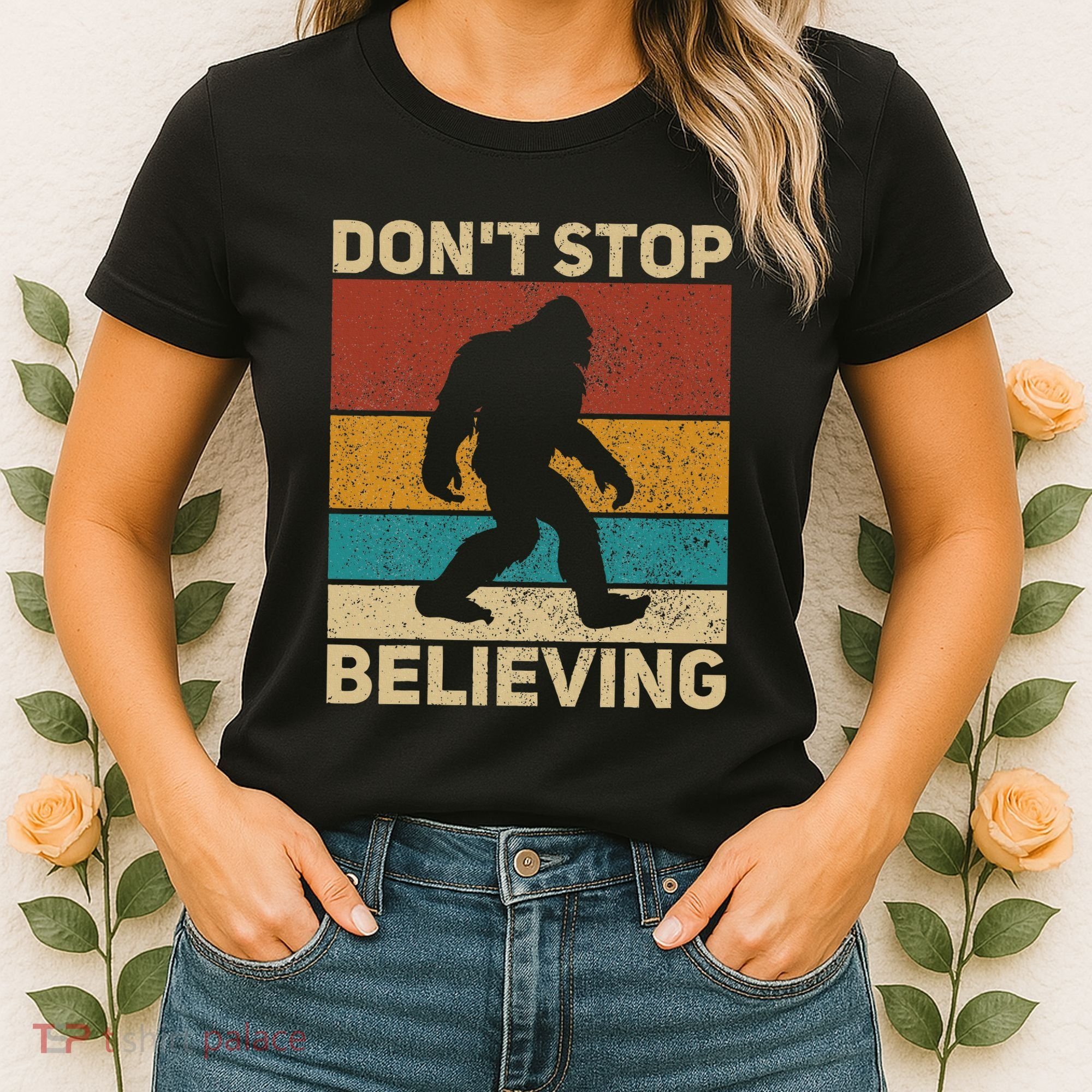 DonT Stop Believing Sasquatch Costume Big Foot Bigfoot Women's T-Shirt