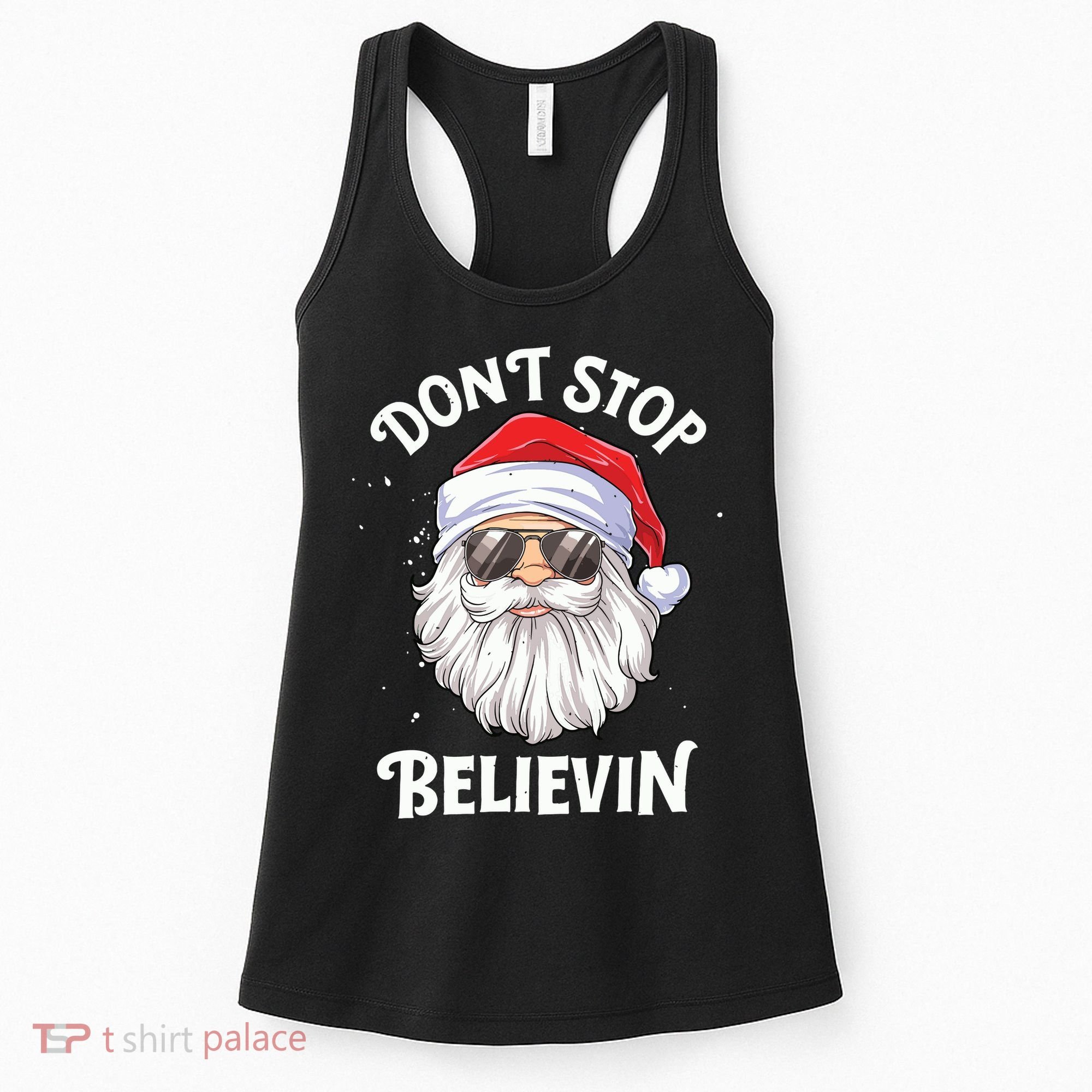 Dont Stop Believin Santa Funny Christmas Boy Kids Gifts Women's Tank Top