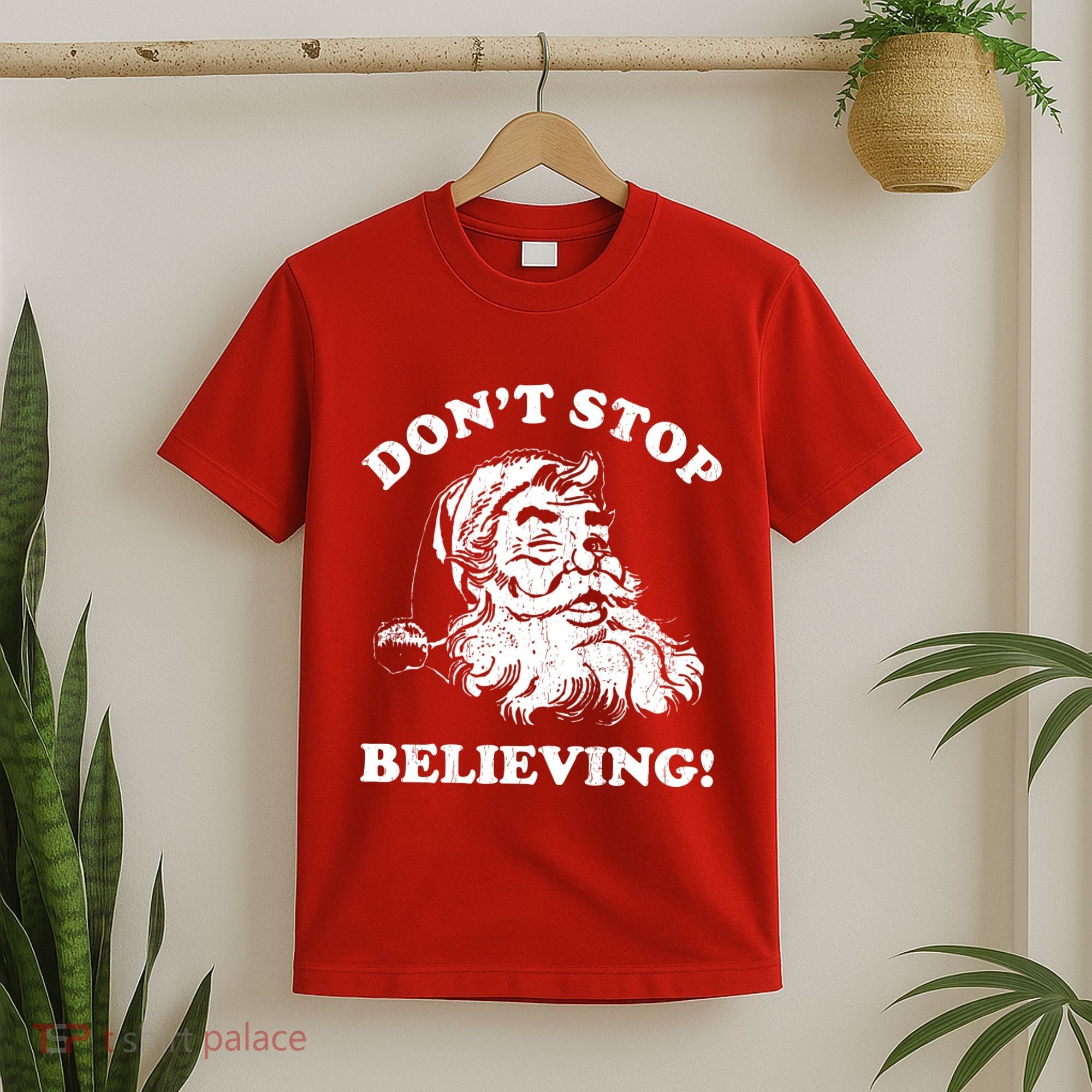 Dont Stop Believing Santa Claus Christmasvintage T-Shirt