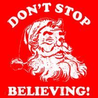 Dont Stop Believing Santa Claus Christmasvintage T-Shirt thumb 7
