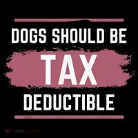 Dogs Should Be Tax Deductible Coffee Mug thumb 5