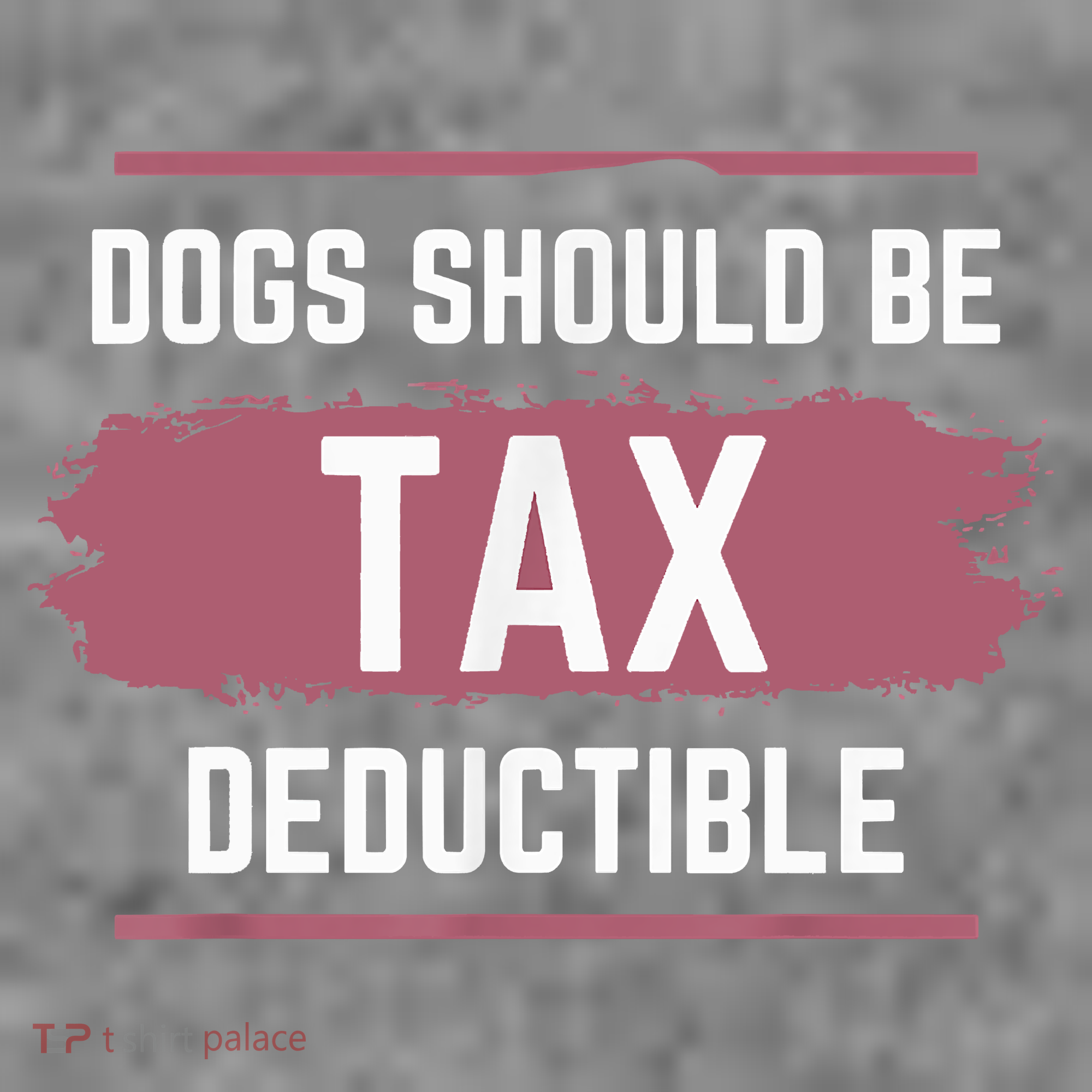 Dogs Should Be Tax Deductible Women's Hoodie