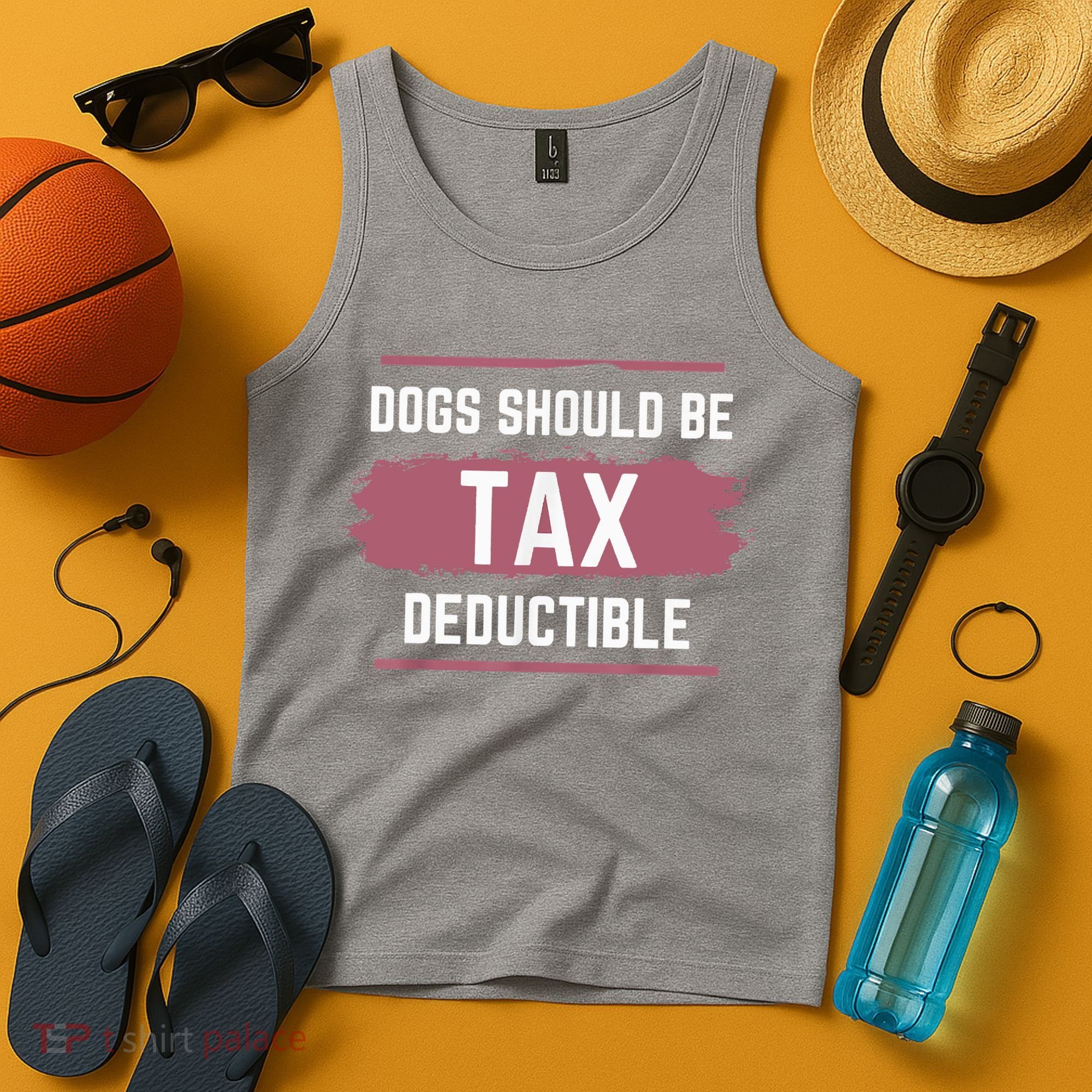 Dogs Should Be Tax Deductible Tank Top