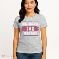 Dogs Should Be Tax Deductible Women's T-Shirt thumb 4