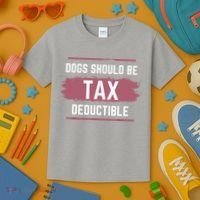 Dogs Should Be Tax Deductible Kids T-Shirt thumb 3