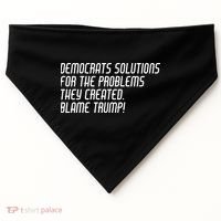 Democrat Solutions Blame Trump USA-Made Doggie Bandana thumb 0