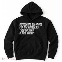 Democrat Solutions Blame Trump Hoodie thumb 0