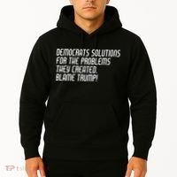 Democrat Solutions Blame Trump Hoodie thumb 2