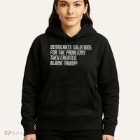 Democrat Solutions Blame Trump Hoodie thumb 5