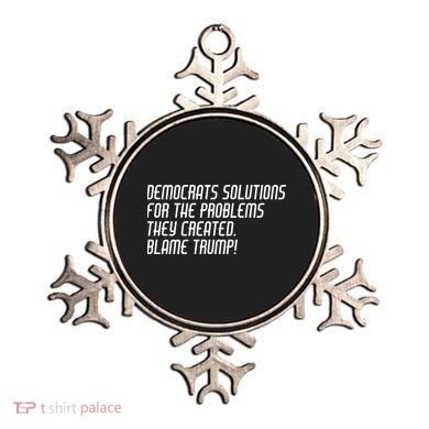 Democrat Solutions Blame Trump Ornament