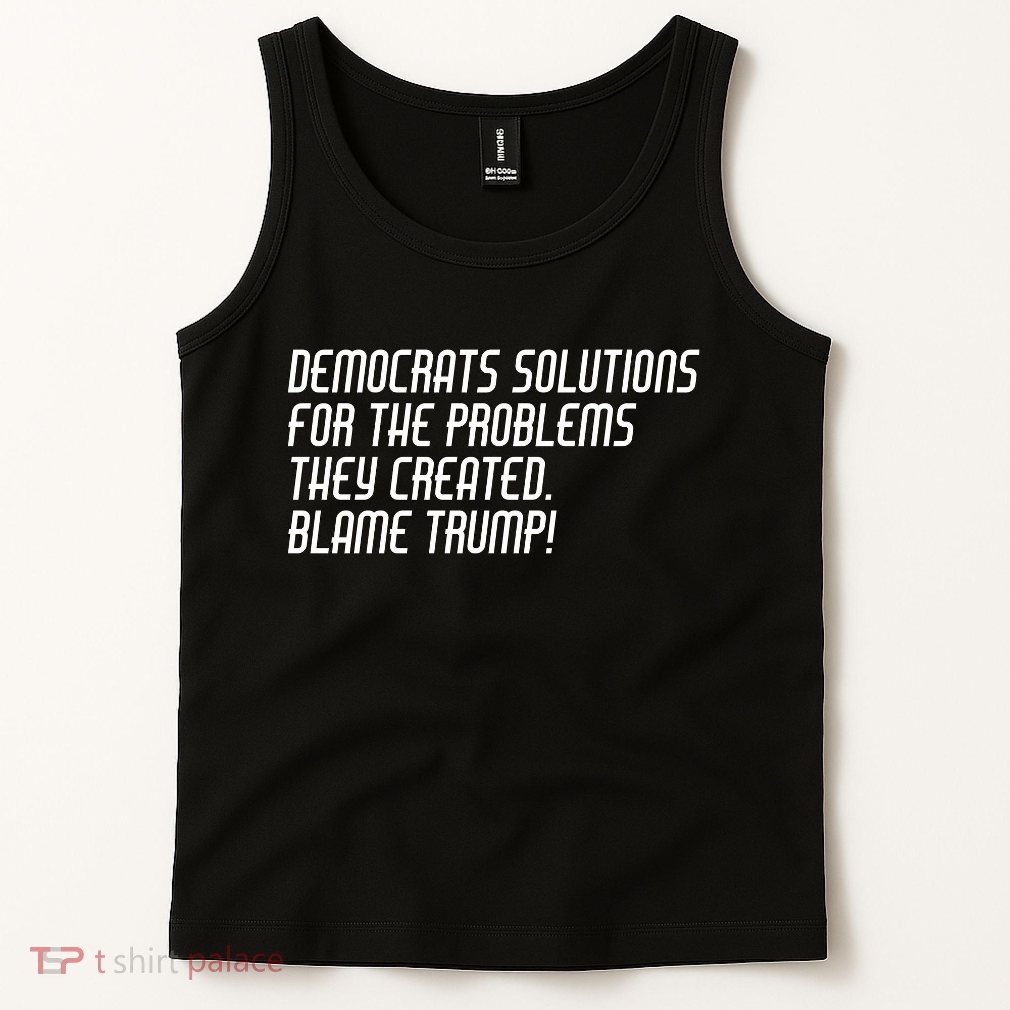 Democrat Solutions Blame Trump Tank Top