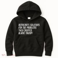 Democrat Solutions Blame Trump Kids Hoodie thumb 0