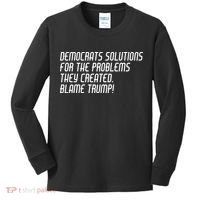 Democrat Solutions Blame Trump Kids Long Sleeve Shirt thumb 0