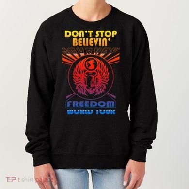 DonT Stop Believin Freedom Women's Sweatshirt