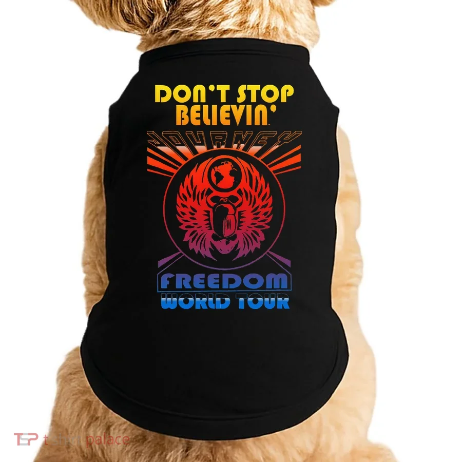 DonT Stop Believin Freedom Doggie Tank