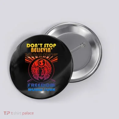 DonT Stop Believin Freedom Button
