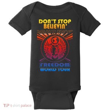 DonT Stop Believin Freedom Baby Bodysuit