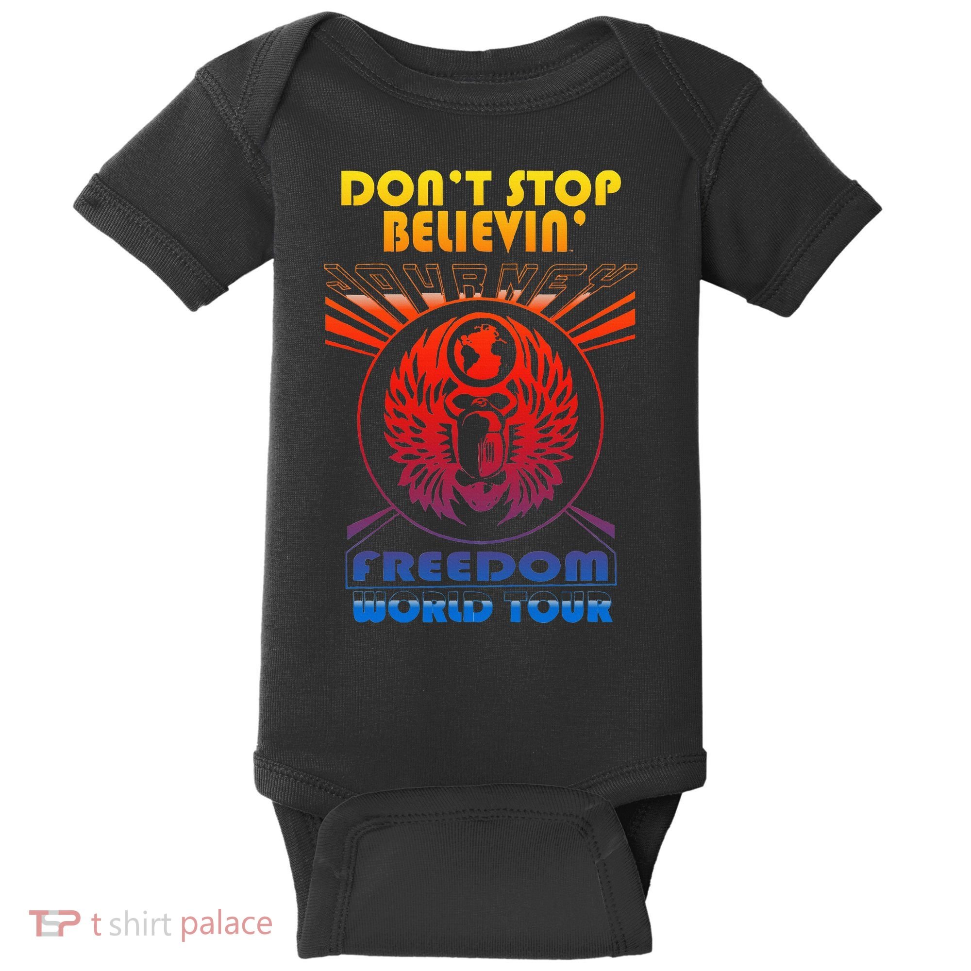 DonT Stop Believin Freedom Baby Bodysuit
