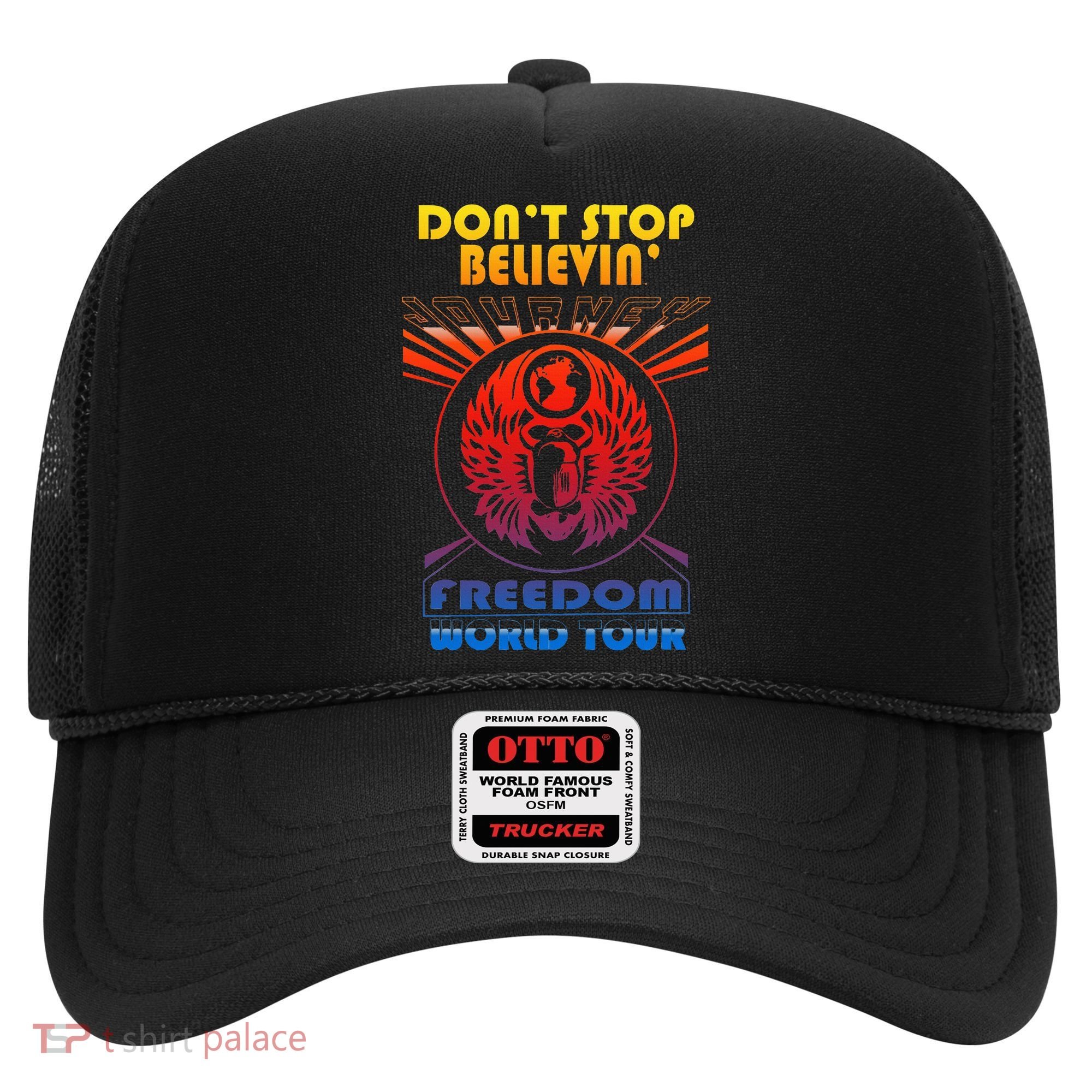 DonT Stop Believin Freedom Hat