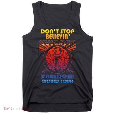 DonT Stop Believin Freedom Tank Top