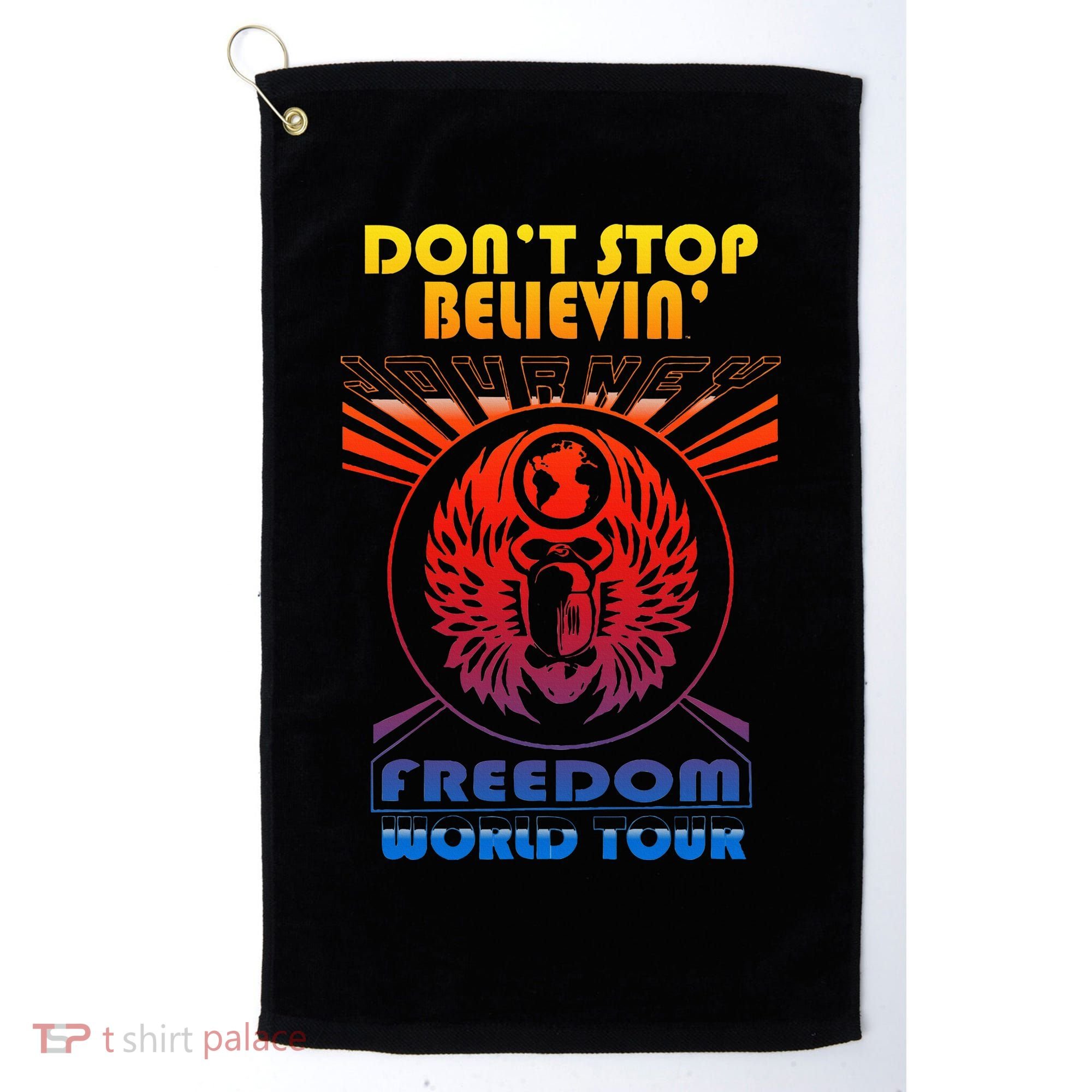 DonT Stop Believin Freedom Golf Towel