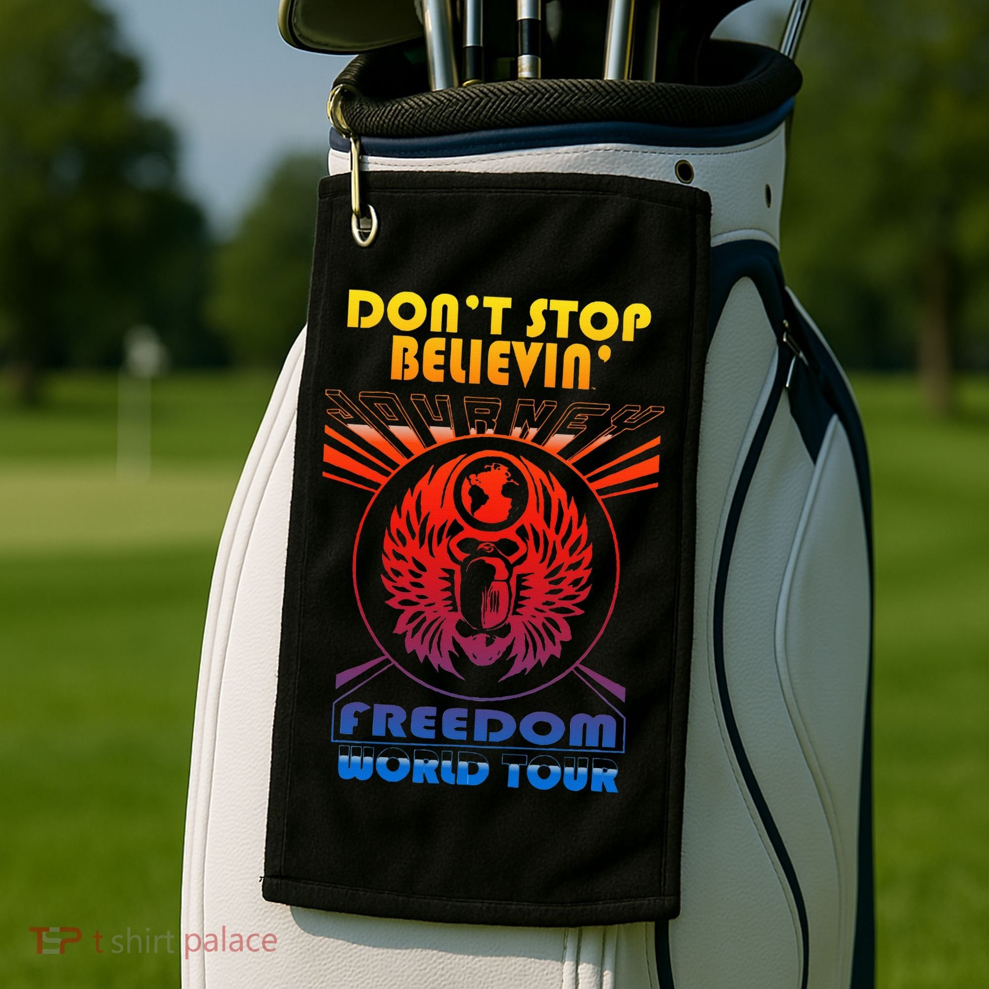 DonT Stop Believin Freedom Golf Towel