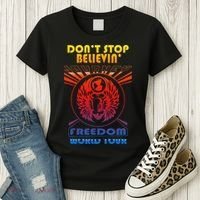 DonT Stop Believin Freedom Women's T-Shirt thumb 3