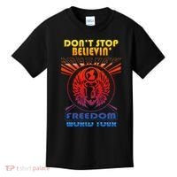 DonT Stop Believin Freedom Kids T-Shirt thumb 0