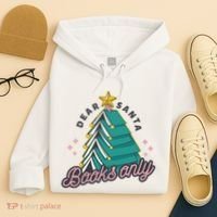 Dear Santa Books Only Hoodie thumb 4