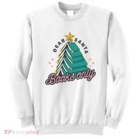 Dear Santa Books Only Sweatshirt thumb 0