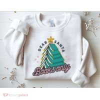 Dear Santa Books Only Sweatshirt thumb 2