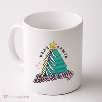 Dear Santa Books Only Coffee Mug thumb 0