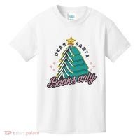 Dear Santa Books Only Kids T-Shirt thumb 0