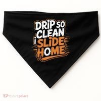 Drip So Clean I Slide Home  Funny Baseball Player Saying USA-Made Doggie Bandana thumb 0