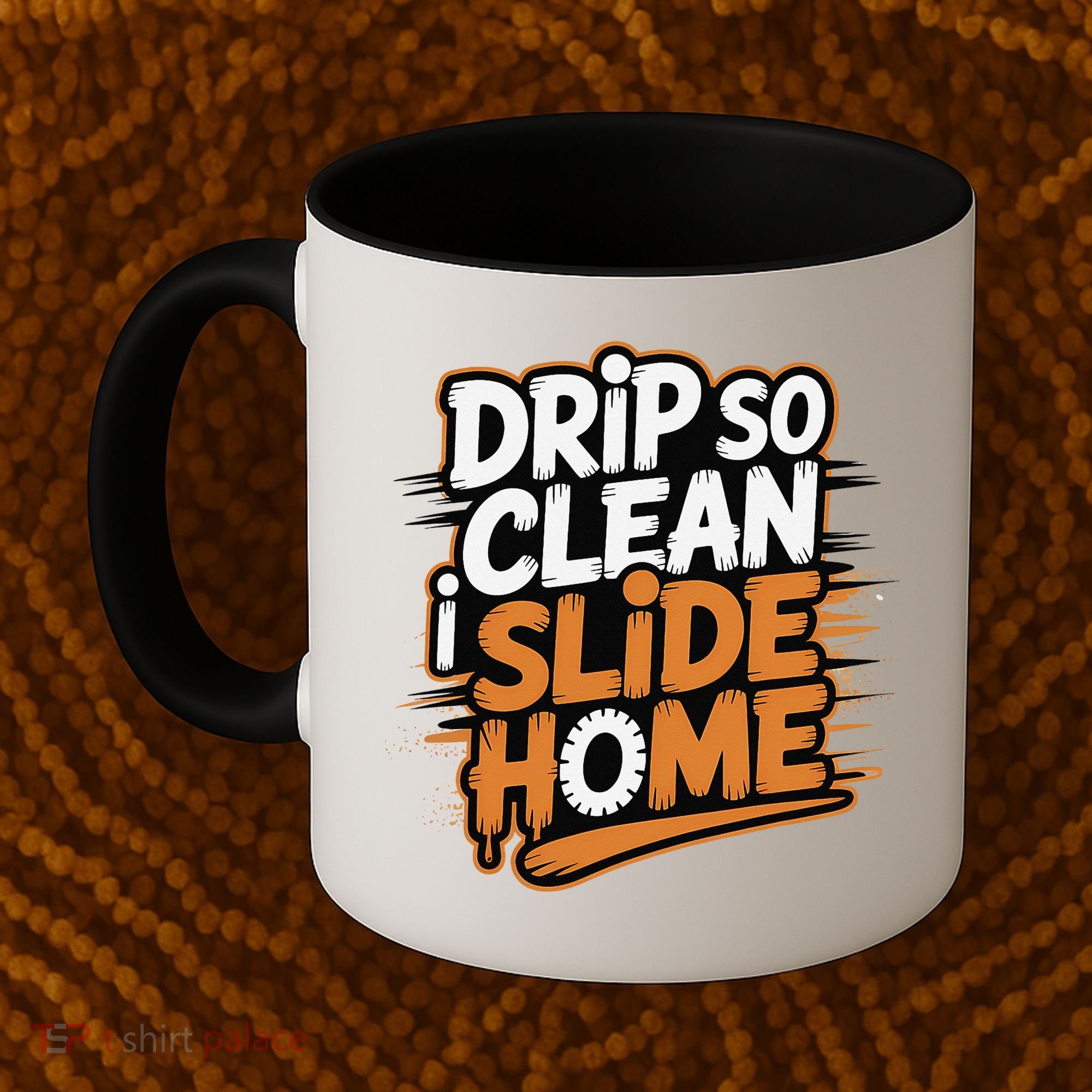 Drip So Clean I Slide Home  Funny Baseball Player Saying Coffee Mug