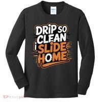 Drip So Clean I Slide Home  Funny Baseball Player Saying Kids Long Sleeve Shirt thumb 0
