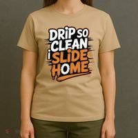 Drip So Clean I Slide Home  Funny Baseball Player Saying T-Shirt thumb 4