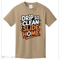 Drip So Clean I Slide Home  Funny Baseball Player Saying Kids T-Shirt thumb 0