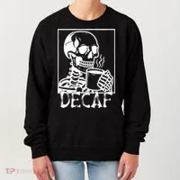 Decaf Skeleton Coffee Skull  Women's Sweatshirt thumb 0