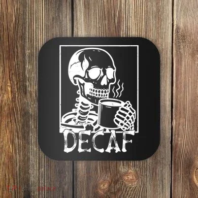 Decaf Skeleton Coffee Skull  Coaster