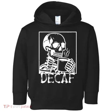 Decaf Skeleton Coffee Skull  Toddler Hoodie