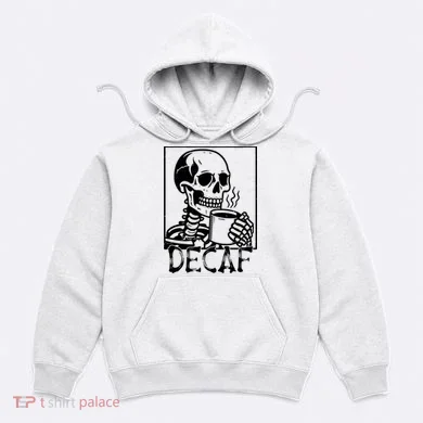 Decaf Skeleton Coffee Skull  Hoodie