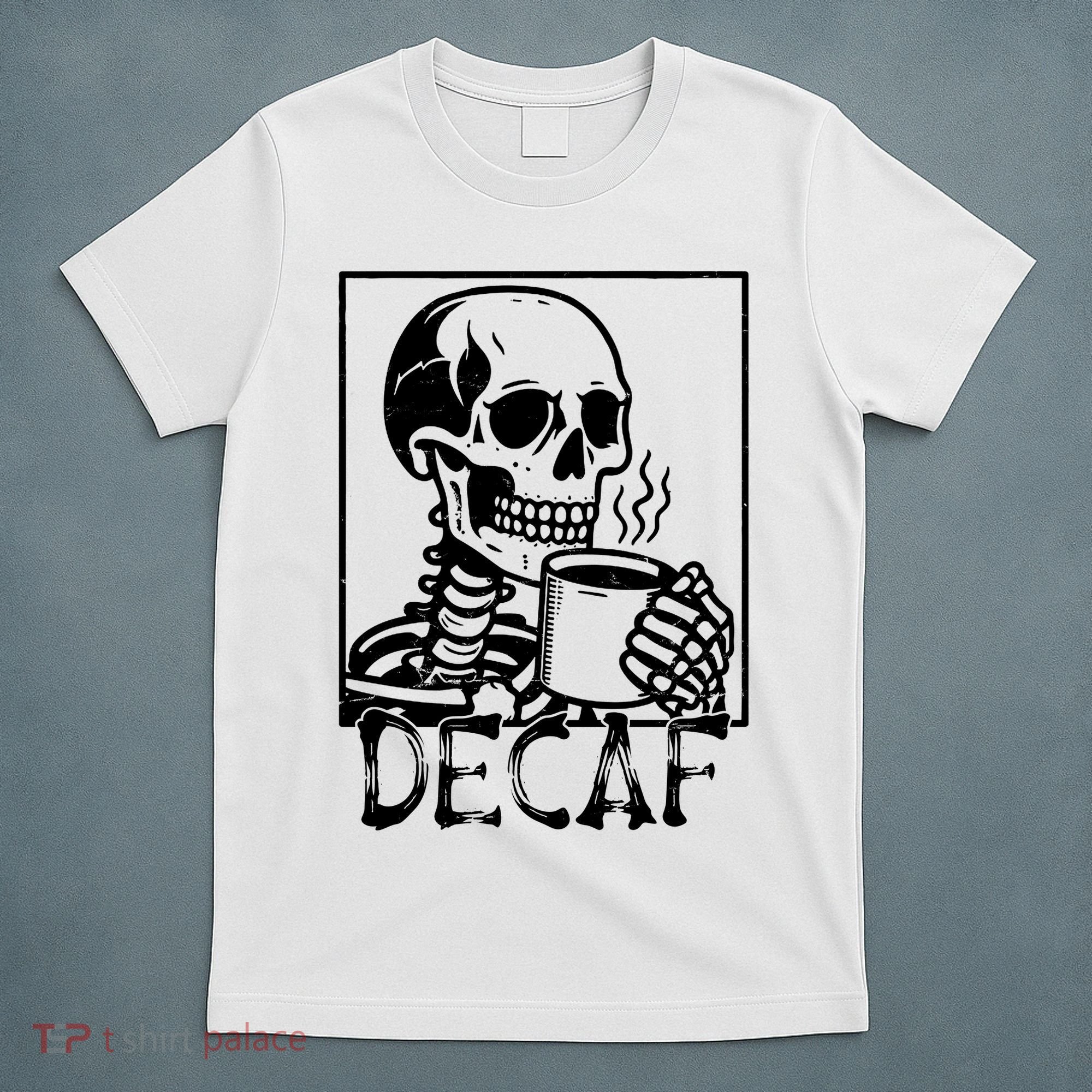 Decaf Skeleton Coffee Skull  T-Shirt