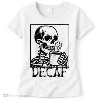 Decaf Skeleton Coffee Skull  Women's T-Shirt thumb 0