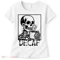 Decaf Skeleton Coffee Skull  Women's T-Shirt thumb 0