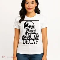 Decaf Skeleton Coffee Skull  Women's T-Shirt thumb 4